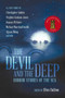 The Devil and the Deep (Horror Stories of the Sea) - 9781597809078 by Ellen Datlow, 9781597809078