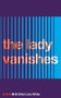 The Lady Vanishes by Ethel Lina White, 9781509858514