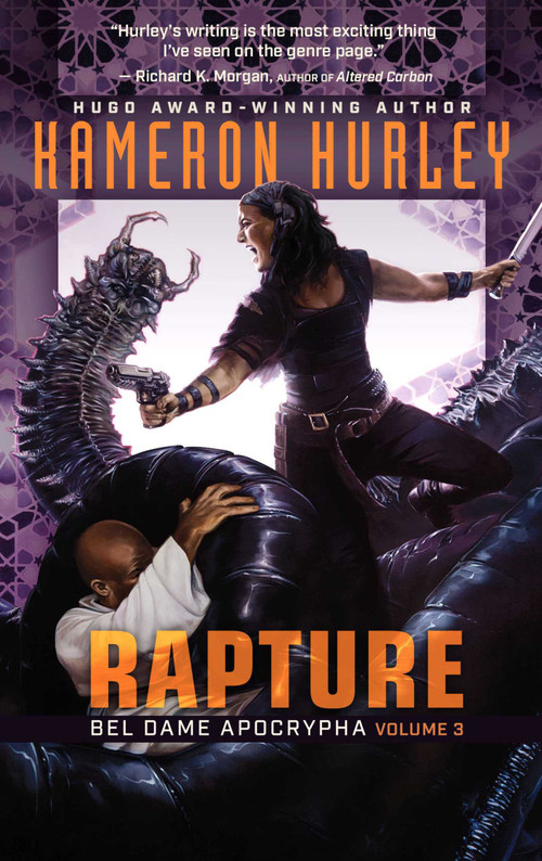 Rapture (Bel Dame Apocrypha Volume 3) - 9781597809528 by Kameron Hurley, 9781597809528