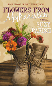 Flowers from Afghanistan by Suzy Parish, 9781522300441