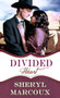 Divided Heart by Sheryl Marcoux, 9781522300823