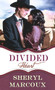 Divided Heart by Sheryl Marcoux, 9781522300823
