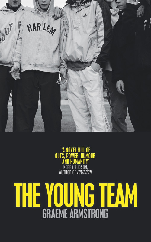 The Young Team by Graeme Armstrong, 9781529017328