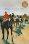 Derby Day by D. J. Taylor, 9781605983325