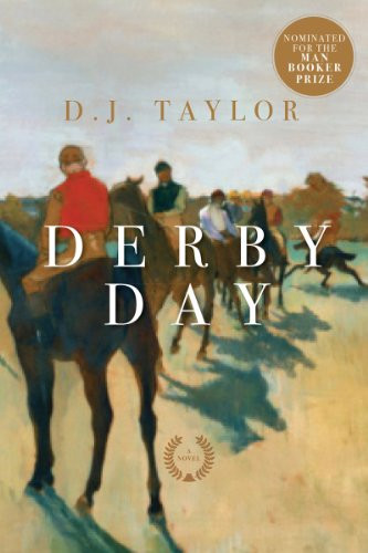 Derby Day by D. J. Taylor, 9781605983325