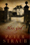 Mrs. God (A Novel) by Peter Straub, 9781605984070