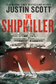 The Shipkiller by Justin Scott, 9781605984650