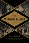 The Windsor Faction by D. J. Taylor, 9781605984780