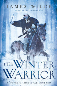 The Winter Warrior by James Wilde, 9781605984841