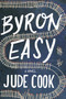 Byron Easy by Jude Cook, 9781605984919