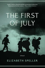 The First of July by Elizabeth Speller, 9781605984971