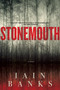 Stonemouth by Iain Banks, 9781605985220