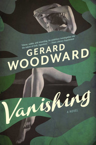 Vanishing - 9781605987828 by Gerard Woodward, 9781605987828
