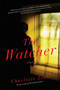 The Watcher - 9781605988375 by Charlotte Link, 9781605988375