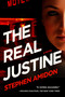 The Real Justine by Stephen Amidon, 9781605988658