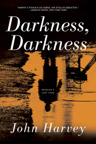 Darkness, Darkness by John Harvey, 9781605988740