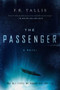 The Passenger (A Novel) - 9781605989570 by F. R. Tallis, 9781605989570