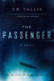The Passenger (A Novel) - 9781605989570 by F. R. Tallis, 9781605989570