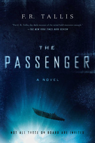 The Passenger (A Novel) - 9781605989570 by F. R. Tallis, 9781605989570
