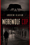 Werewolf Cop - 9781605989730 by Andrew Klavan, 9781605989730