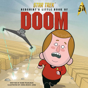 Star Trek: Redshirt's Little Book of Doom by Robb Pearlman, Anna-Maria Jung, 9781608877362