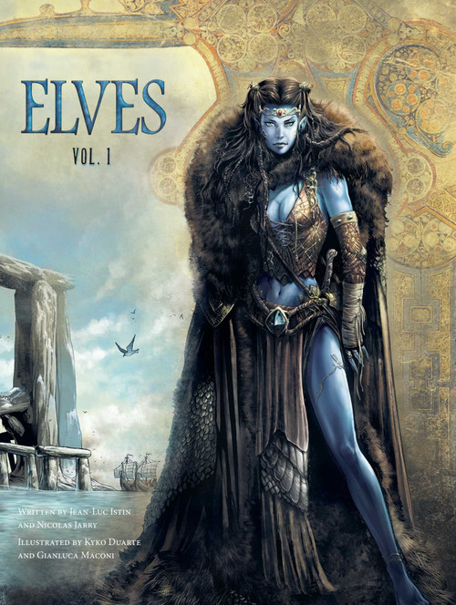 Elves, Vol. 1 by Jean-Luc Istin, Kyko Duarte, Nicolas Jarry, Gianluca Maconi, 9781608878772