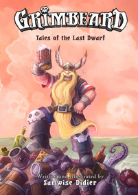Grimbeard (Tales of the Last Dwarf) by Samwise  Didier, 9781608879199