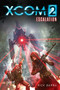 XCOM 2: ESCALATION by Rick Barba, 9781608879922