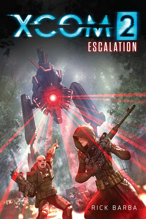 XCOM 2: ESCALATION by Rick Barba, 9781608879922