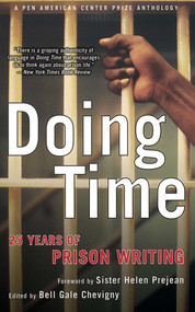 Doing Time (25 Years of Prison Writing) by Bell Gale Chevigny, Helen Prejean, 9781611451443