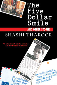 The Five Dollar Smile (And Other Stories) by Shashi Tharoor, 9781611454093