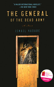 The General of the Dead Army (A Novel) by Ismail Kadare, Derek Coltman, 9781611454185