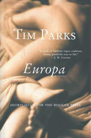 Europa (A Novel) by Tim Parks, 9781611456981