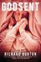 Godsent (A Thriller) by Richard Burton, 9781611457063