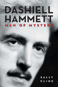 Dashiell Hammett (Man of Mystery) - 9781611457841 by Sally Cline, 9781611457841