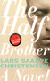 The Half Brother (A Novel) by Lars Saabye Christensen, Kenneth Steven, 9781611457896
