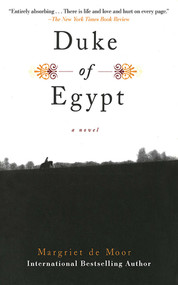 Duke of Egypt (A Novel) by Margriet De Moor, Paul Vincent, 9781611457902