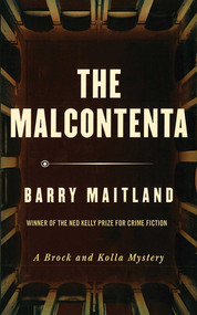 The Malcontenta (A Brock and Kolla Mystery) by Barry Maitland, 9781611458046