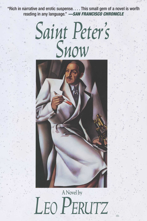 Saint Peter's Snow (A Novel) by Leo Perutz, 9781611458862