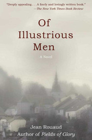 Of Illustrious Men (A Novel) by Jean Rouaud, 9781611458879