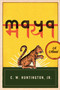 Maya (A Novel) by C. W. Huntington, 9781614291985