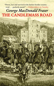 The Candlemass Road by George MacDonald Fraser, 9781616080990