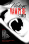 Vintage Vampire Stories by Robert Eighteen-Bisang, Richard Dalby, 9781616082345