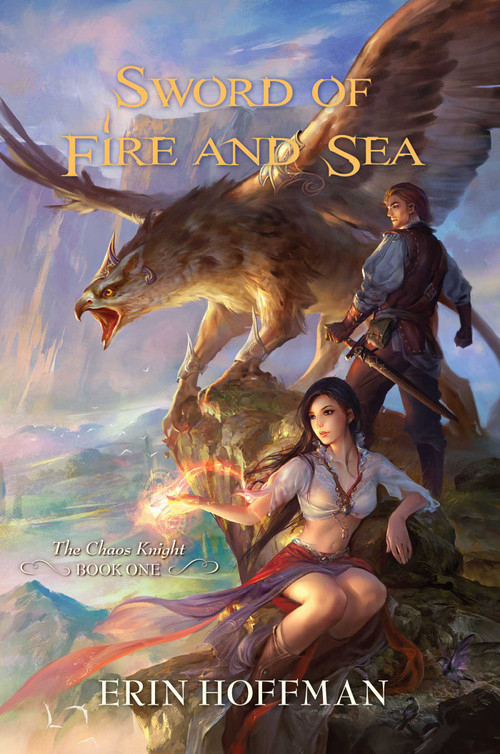 Sword of Fire and Sea by Erin Hoffman, 9781616143732