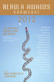 Nebula Awards Showcase 2012 by James Kelly Patrick, 9781616146191