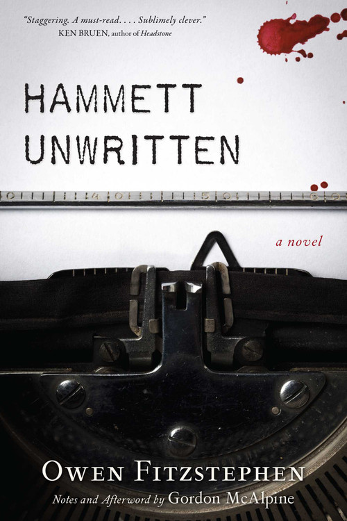 Hammett Unwritten by Gordon McAlpine, Owen Fitzstephen, 9781616147143