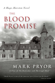 The Blood Promise (A Hugo Marston Novel) by Mark Pryor, 9781616148157
