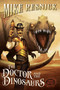 The Doctor and the Dinosaurs by Mike Resnick, 9781616148614