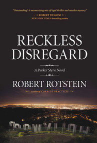 Reckless Disregard (A Parker Stern Novel) by Robert Rotstein, 9781616148812