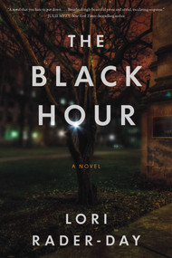 Black Hour by Lori Rader-Day, 9781616148850